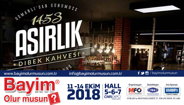 Asirlik 1453 Osmanli Dibek Kahvesi Bayim Olur Musun Fuari Nda